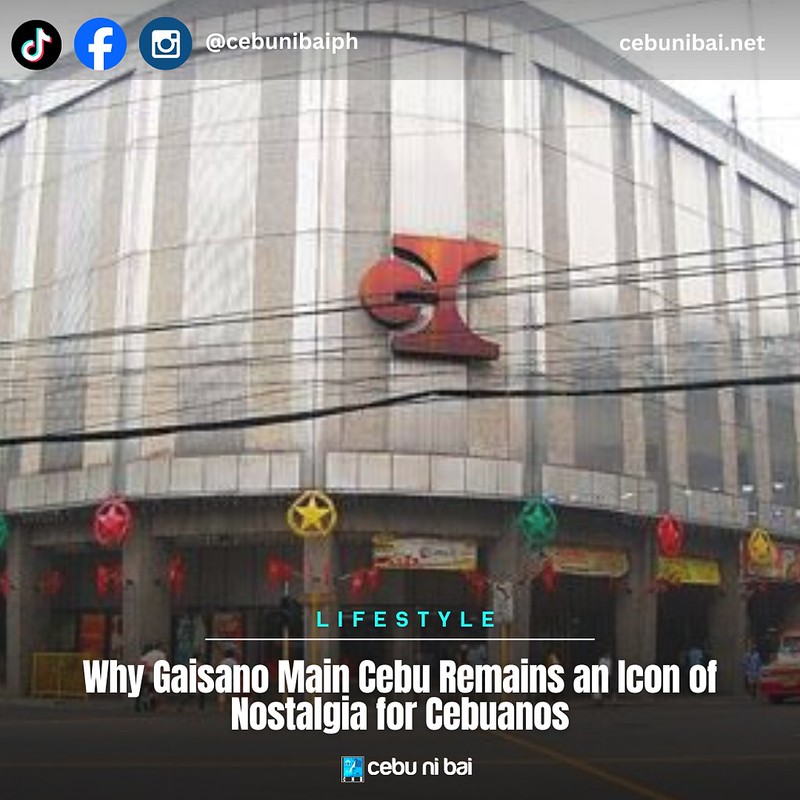 Gaisano Main: The Cebuano Childhood Memory That Will Never Fade